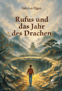 Rufus und das Jahr des Drachen