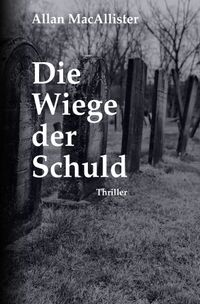 Die Wiege der Schuld