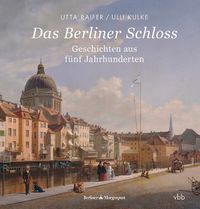 Das Berliner Schloss