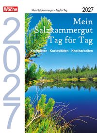 Mein Salzkammergut - Tag für Tag