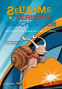 Seltsame tierische Geschichten Band 2