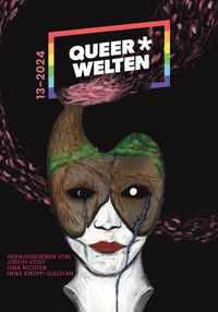 Queer*Welten 13-2024 - Das queerfeministische Phantastikmagazin