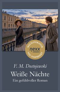 Weiße Nächte – Ein gefühlvoller Roman