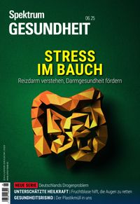 Spektrum Gesundheit 6/2025 - Stress im Bauch