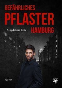 Gefährliches Pflaster Hamburg