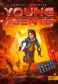 Young Agents (Band 3) – Codewort „Inferno"
