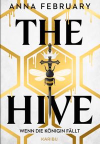 The Hive – Wenn die Königin fällt