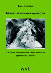 Träume, Erinnerungen, Apokalypse
