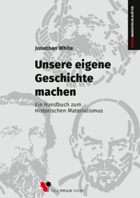 Unsere eigene Geschichte ­machen