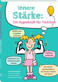 Innere Stärke: Die Superkraft für Mädchen