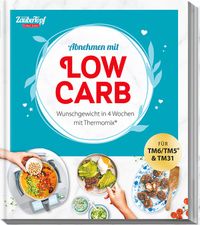 mein ZauberTopf Einfach lecker! Abnehmen mit LOW CARB