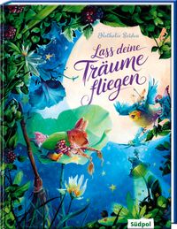 Lass deine Träume fliegen