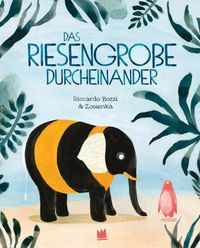 Das riesengroße Durcheinander