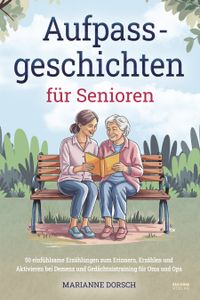 Aufpass Geschichten für Senioren