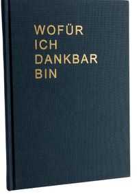 Wofür Ich Dankbar Bin