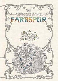 Die unsichtbare Farbspur