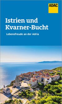 Istrien und Kvarner Bucht