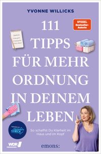 111 Tipps für mehr Ordnung in deinem Leben
