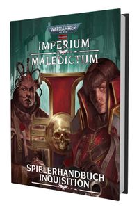 Imperium Maledictum - Spielerhandbuch Inquisition
