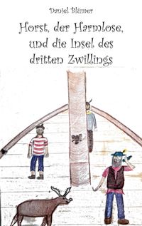 Horst, der Harmlose, und die Insel des dritten Zwillings