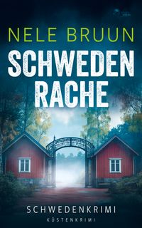 SchwedenRache (Schwedenkrimi)