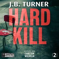 Hard Kill – Ein Jon Reznick-Thriller von J.B. Turner