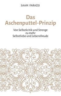 Das Aschenputtel-Prinzip