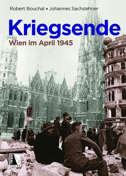 Kriegsende Wien im April 1945