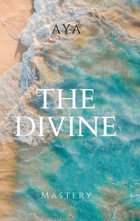 The Divine Mastery