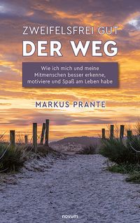 Zweifelsfrei gut - Der Weg