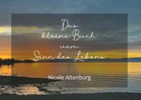 Das kleine Buch vom Sinn des Lebens