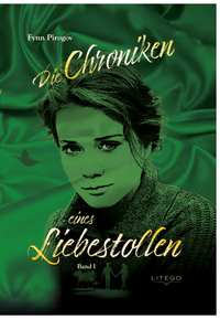 Die Chroniken eines Liebestollen