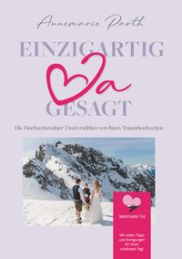 Einzigartig JA gesagt