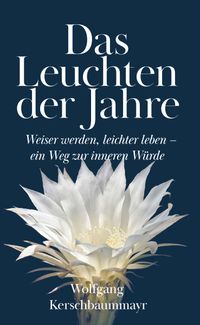 Das Leuchten der Jahre