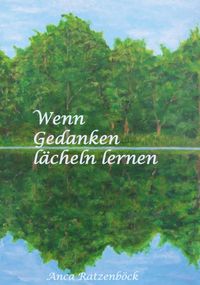 Wenn Gedanken lächeln lernen