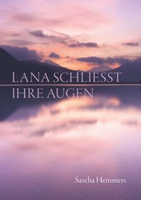 Lana schließt ihre Augen