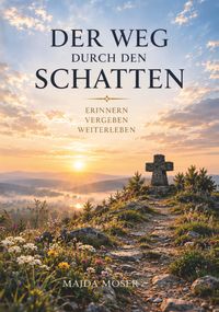 DER WEG DURCH DEN SCHATTEN