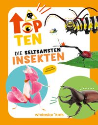 Top Ten die seltsamsten Insekten