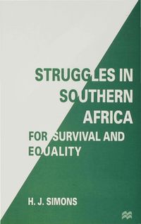 Struggles in Southern Africa for Survival and Equality