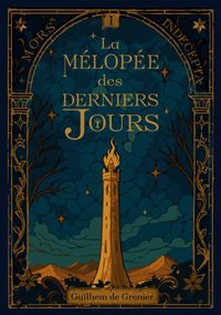 La Mélopée des Derniers Jours