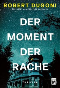 Der Moment der Rache
