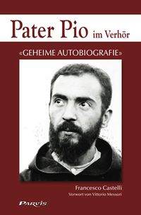 Pater Pio im Verhör