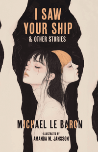I Saw Your Ship and Other Stories