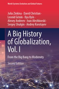 A Big History of Globalization, Vol. I