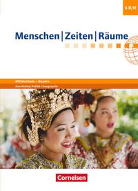 Menschen-Zeiten-Räume - Arbeitsbuch für Geschichte/Politik/Geographie Mittelschule Bayern - Ausgabe ab 2017 - 8. Jahrgangsstufe