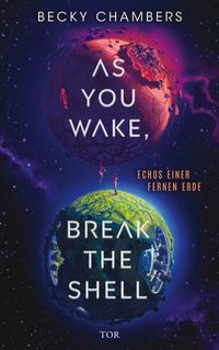 As You Wake, Break the Shell