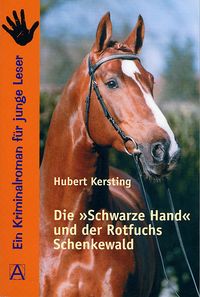 Die Schwarze Hand und der Rotfuchs Schenkewald