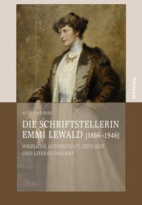 Die Schriftstellerin Emmi Lewald (1866–1946)