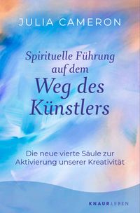 Spirituelle Führung auf dem Weg des Künstlers