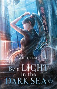 Be a Light in the Dark Sea 3